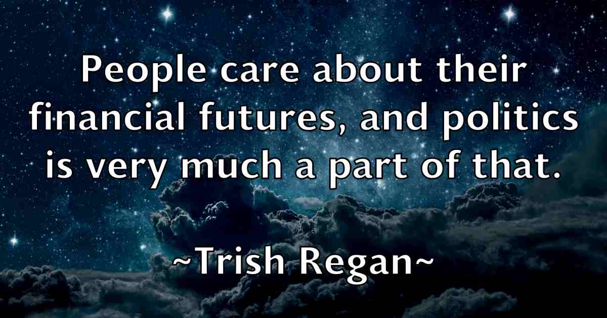 /images/quoteimage/trish-regan-fb-830907.jpg