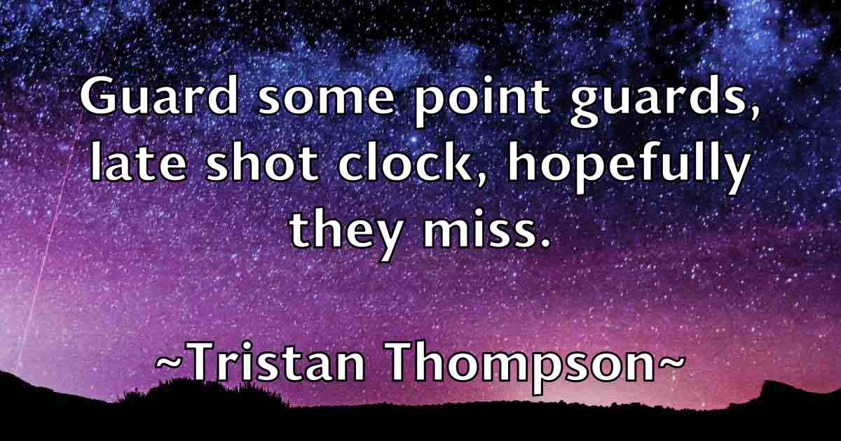 /images/quoteimage/tristan-thompson-fb-831211.jpg