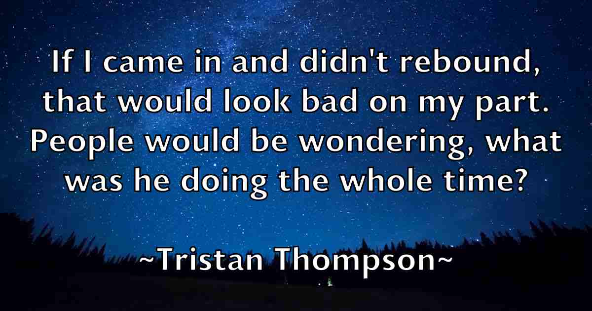 /images/quoteimage/tristan-thompson-fb-831227.jpg