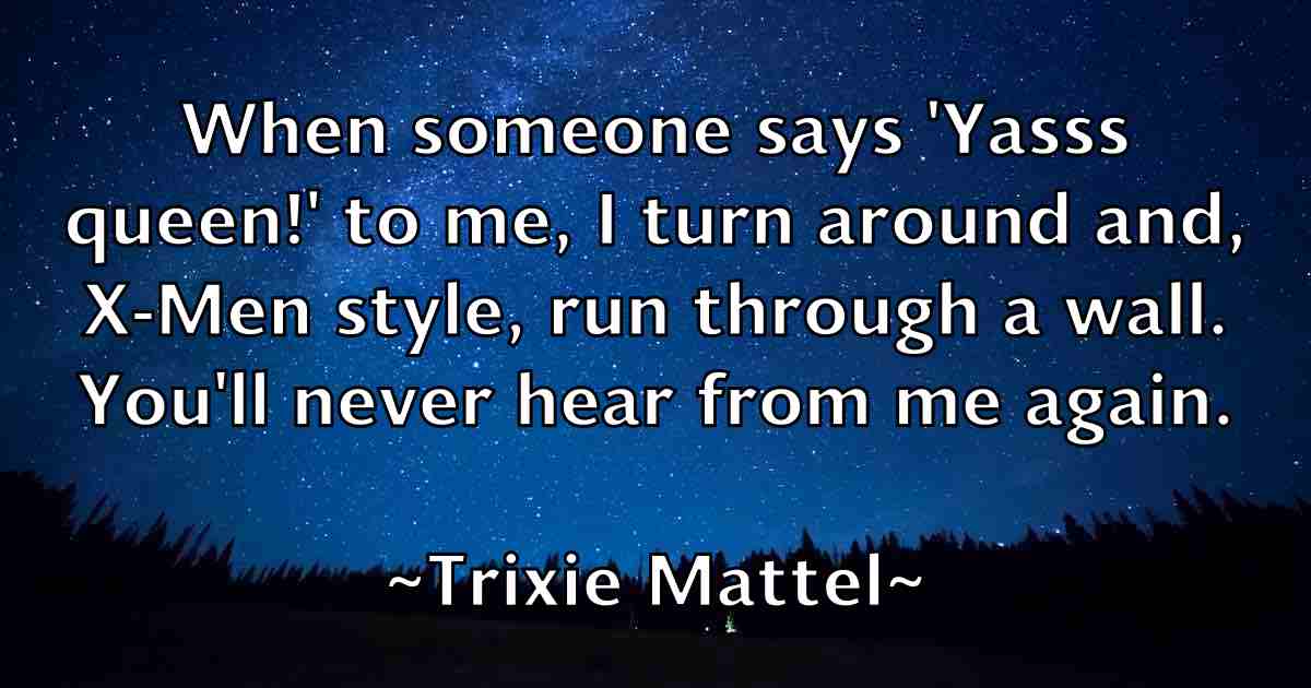/images/quoteimage/trixie-mattel-fb-831333.jpg