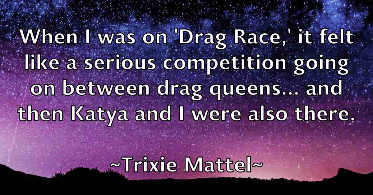 /images/quoteimage/trixie-mattel-fb-831370.jpg