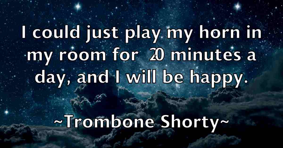 /images/quoteimage/trombone-shorty-fb-831483.jpg