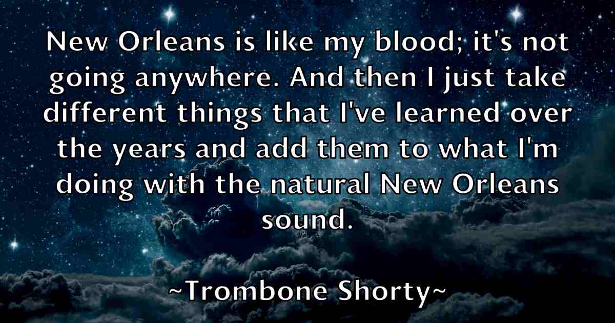 /images/quoteimage/trombone-shorty-fb-831504.jpg