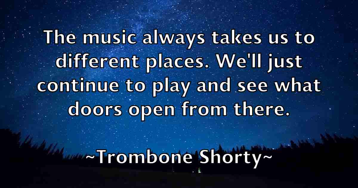 /images/quoteimage/trombone-shorty-fb-831512.jpg