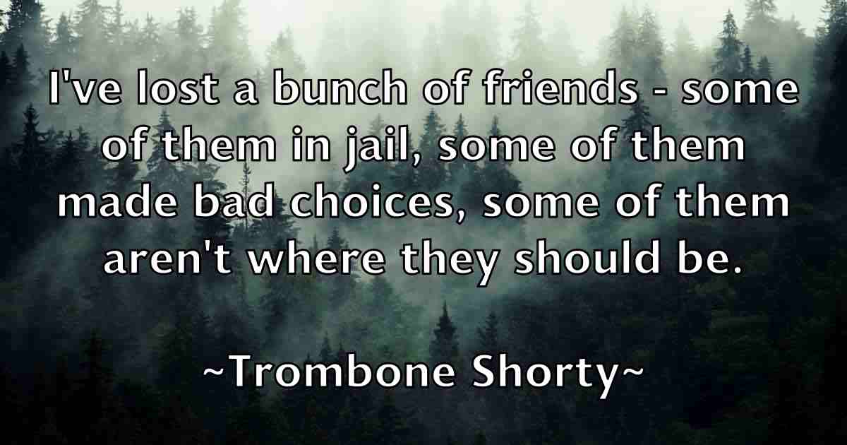 /images/quoteimage/trombone-shorty-fb-831527.jpg