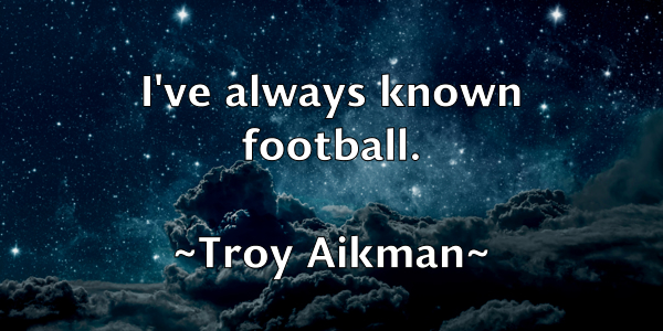 /images/quoteimage/troy-aikman-831604.jpg