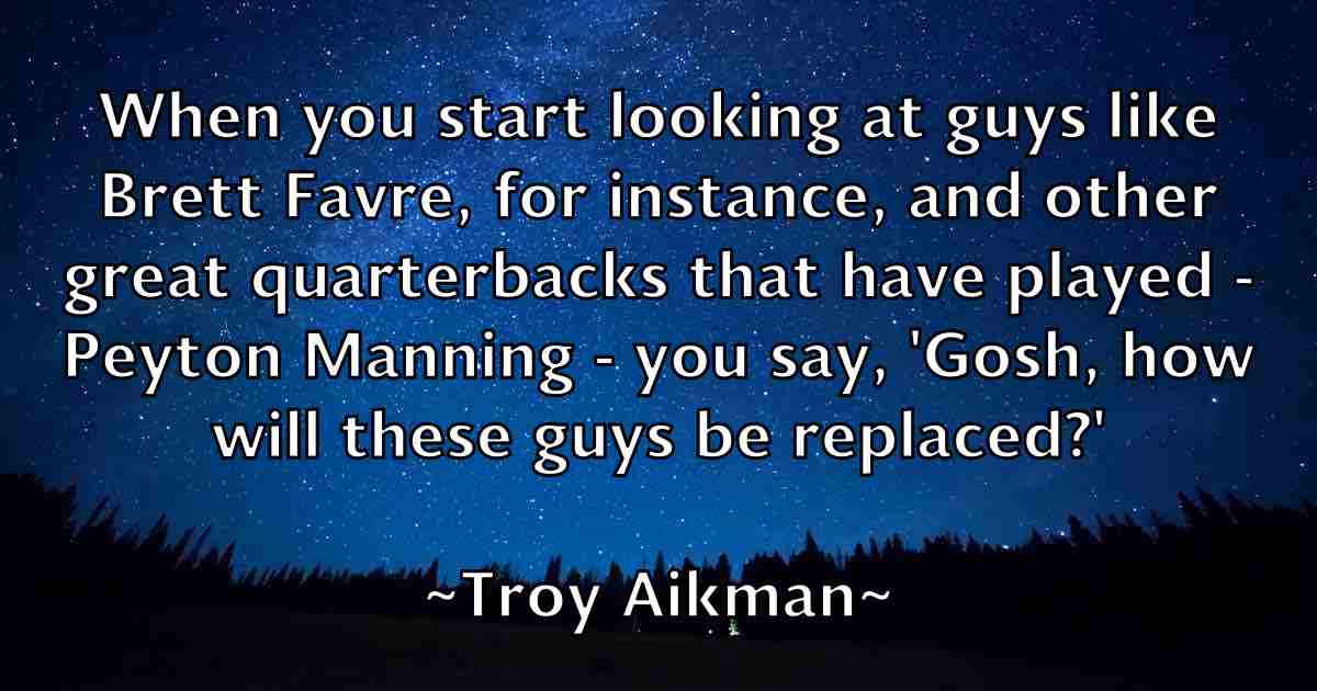 /images/quoteimage/troy-aikman-fb-831607.jpg