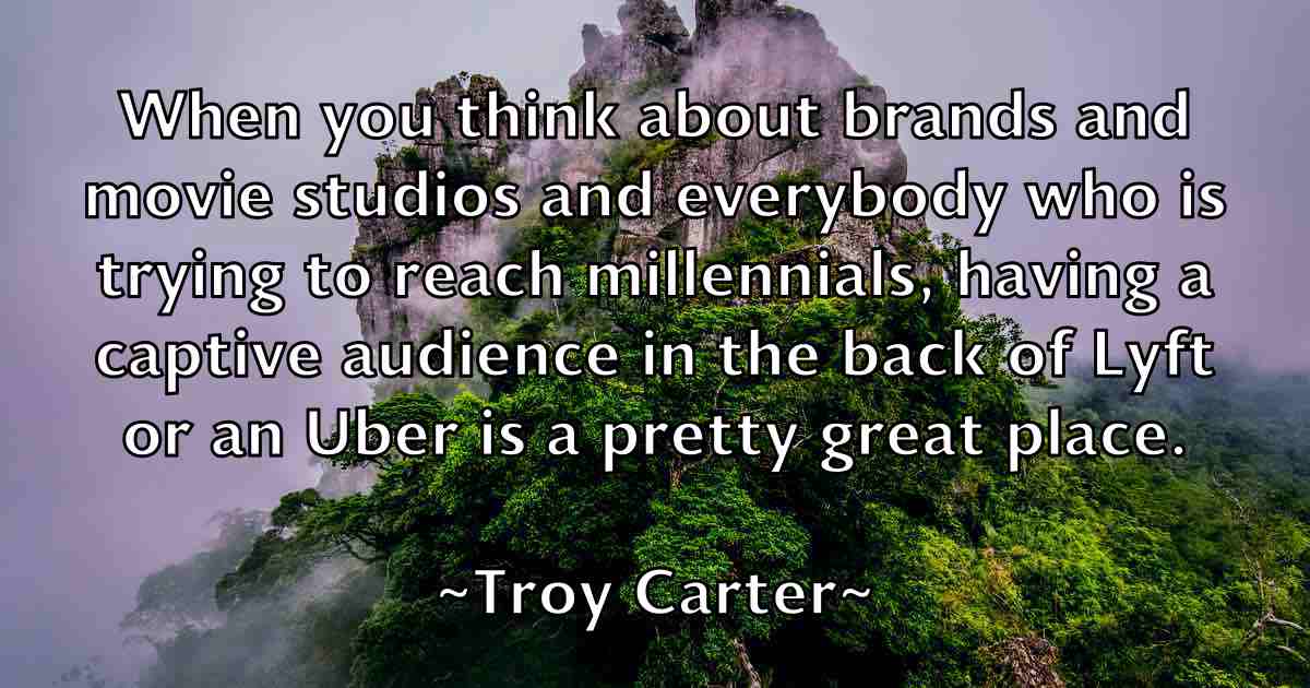 /images/quoteimage/troy-carter-fb-831719.jpg