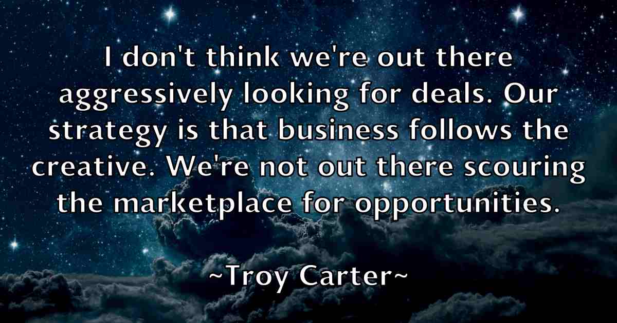 /images/quoteimage/troy-carter-fb-831749.jpg
