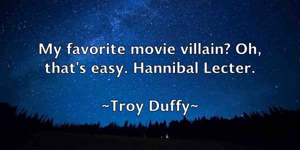 /images/quoteimage/troy-duffy-831827.jpg