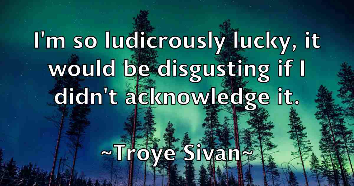 /images/quoteimage/troye-sivan-fb-831959.jpg
