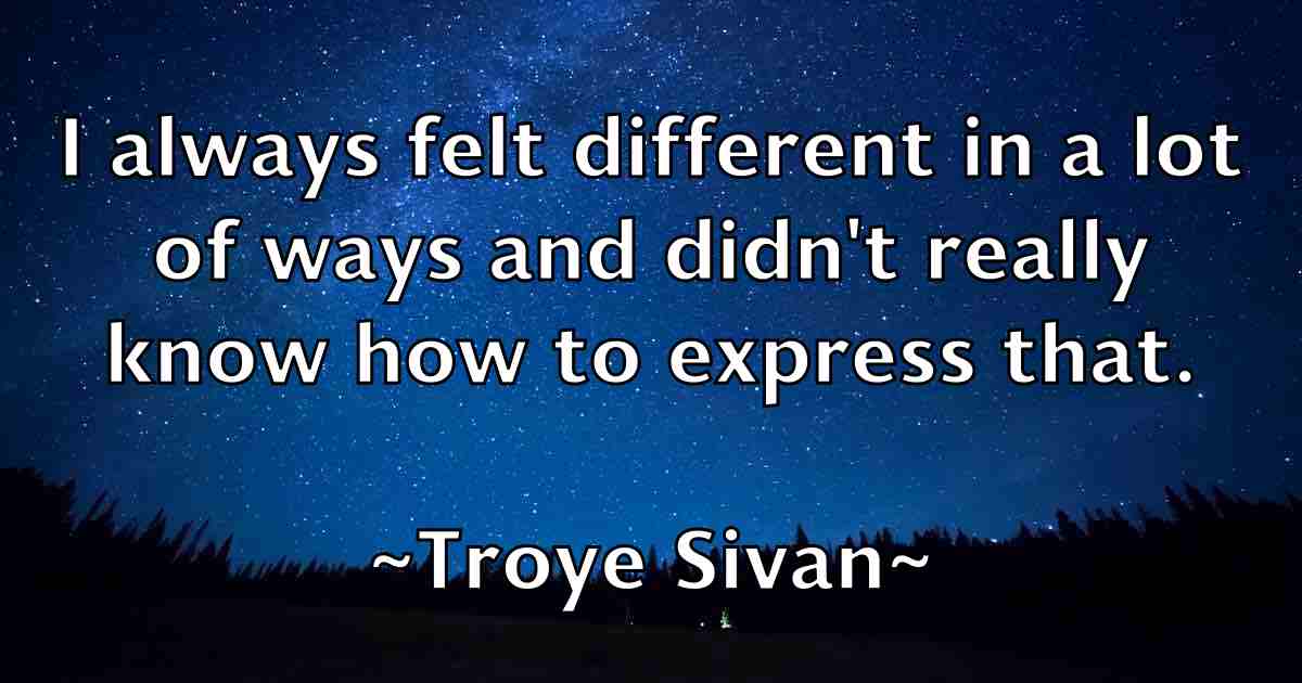 /images/quoteimage/troye-sivan-fb-831984.jpg