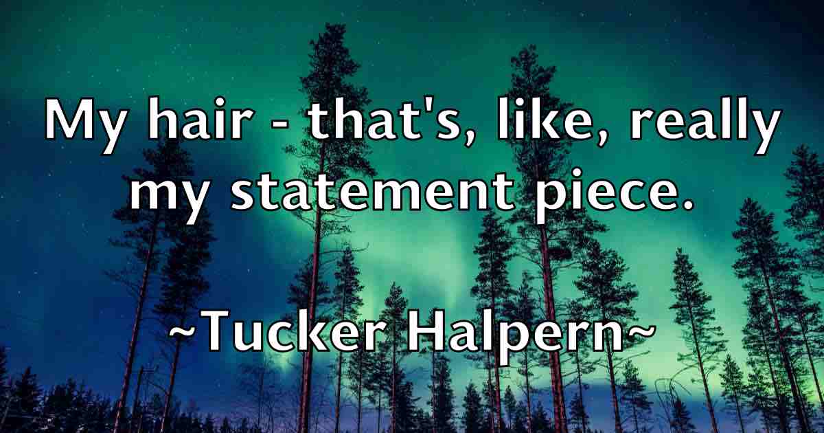 /images/quoteimage/tucker-halpern-fb-832376.jpg