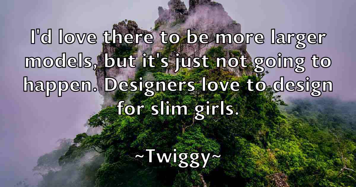 /images/quoteimage/twiggy-twiggy-fb-832835.jpg