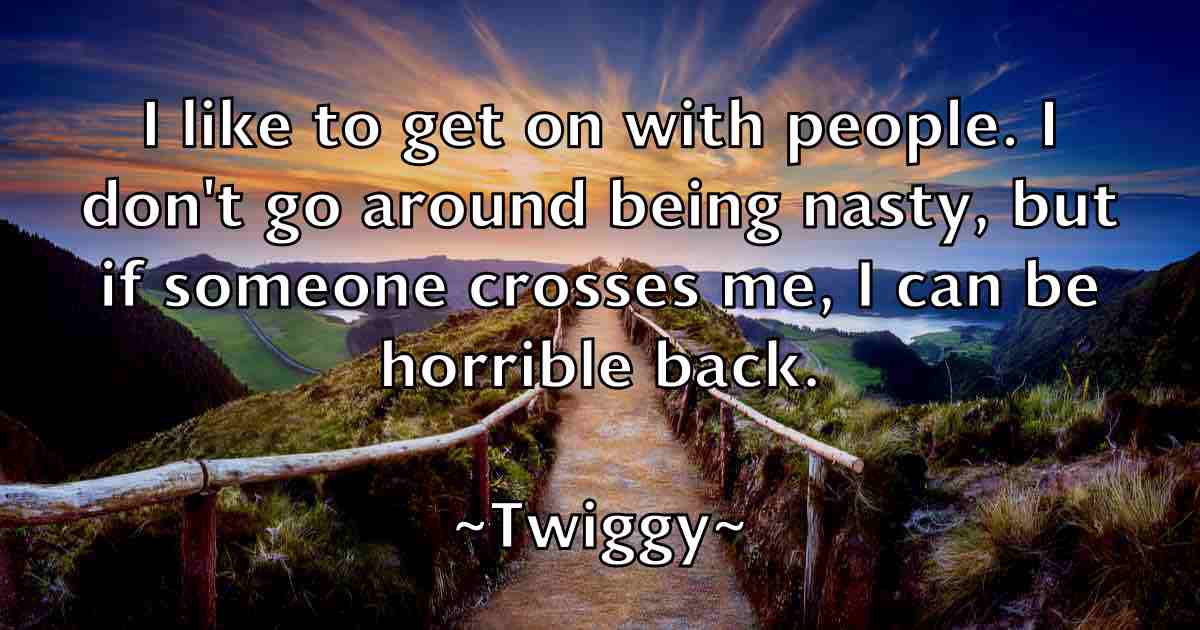 /images/quoteimage/twiggy-twiggy-fb-832842.jpg