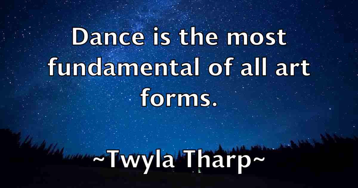 /images/quoteimage/twyla-tharp-fb-832999.jpg