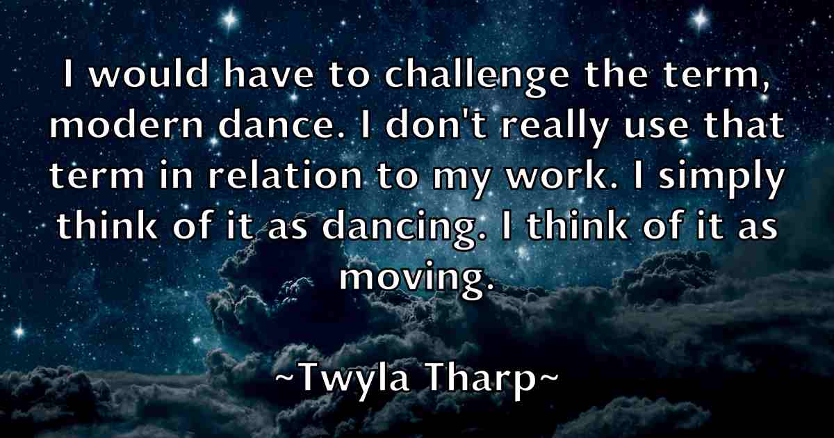 /images/quoteimage/twyla-tharp-fb-833003.jpg