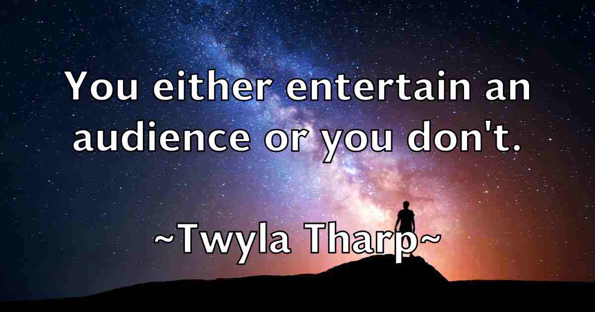/images/quoteimage/twyla-tharp-fb-833022.jpg