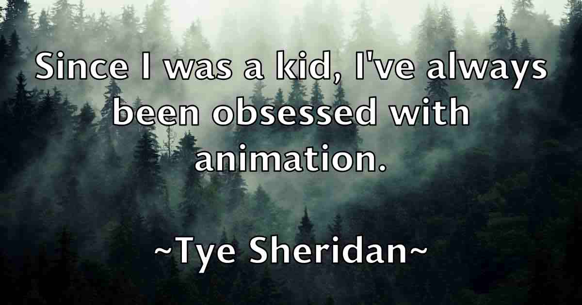 /images/quoteimage/tye-sheridan-fb-833414.jpg