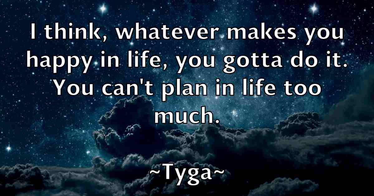 /images/quoteimage/tyga-tyga-fb-833427.jpg