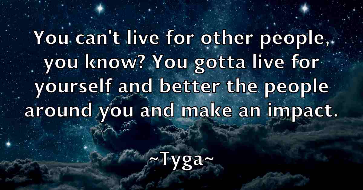 /images/quoteimage/tyga-tyga-fb-833459.jpg