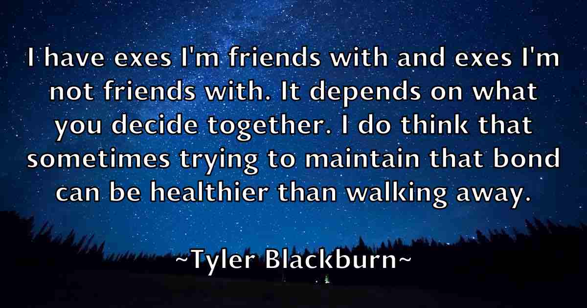 /images/quoteimage/tyler-blackburn-fb-833484.jpg
