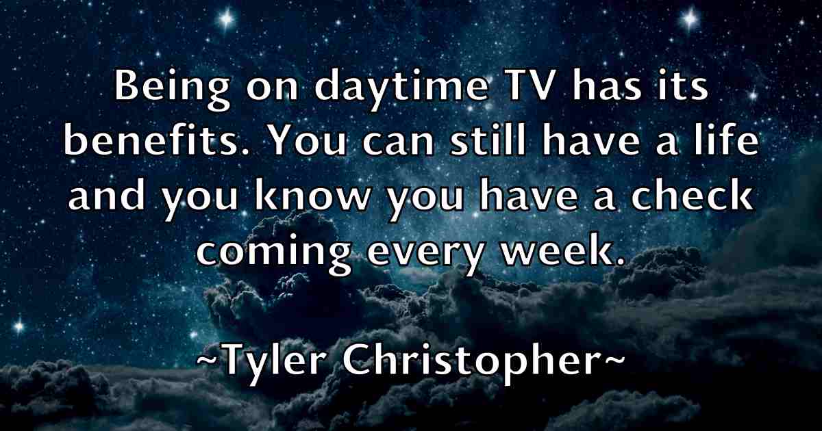 /images/quoteimage/tyler-christopher-fb-833494.jpg