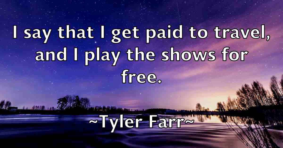 /images/quoteimage/tyler-farr-fb-833566.jpg
