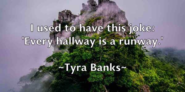/images/quoteimage/tyra-banks-834055.jpg