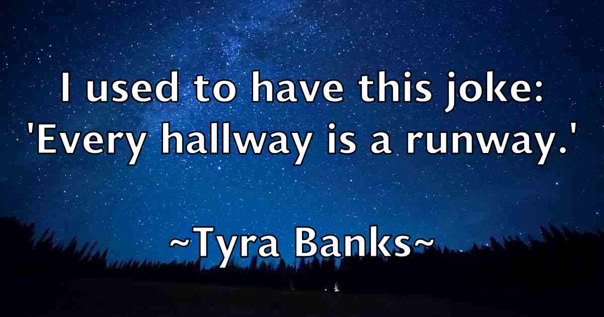 /images/quoteimage/tyra-banks-fb-834055.jpg