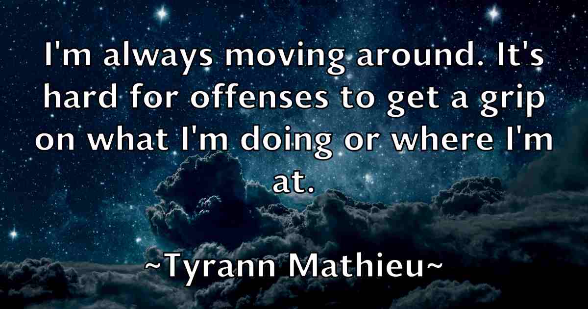 /images/quoteimage/tyrann-mathieu-fb-834267.jpg