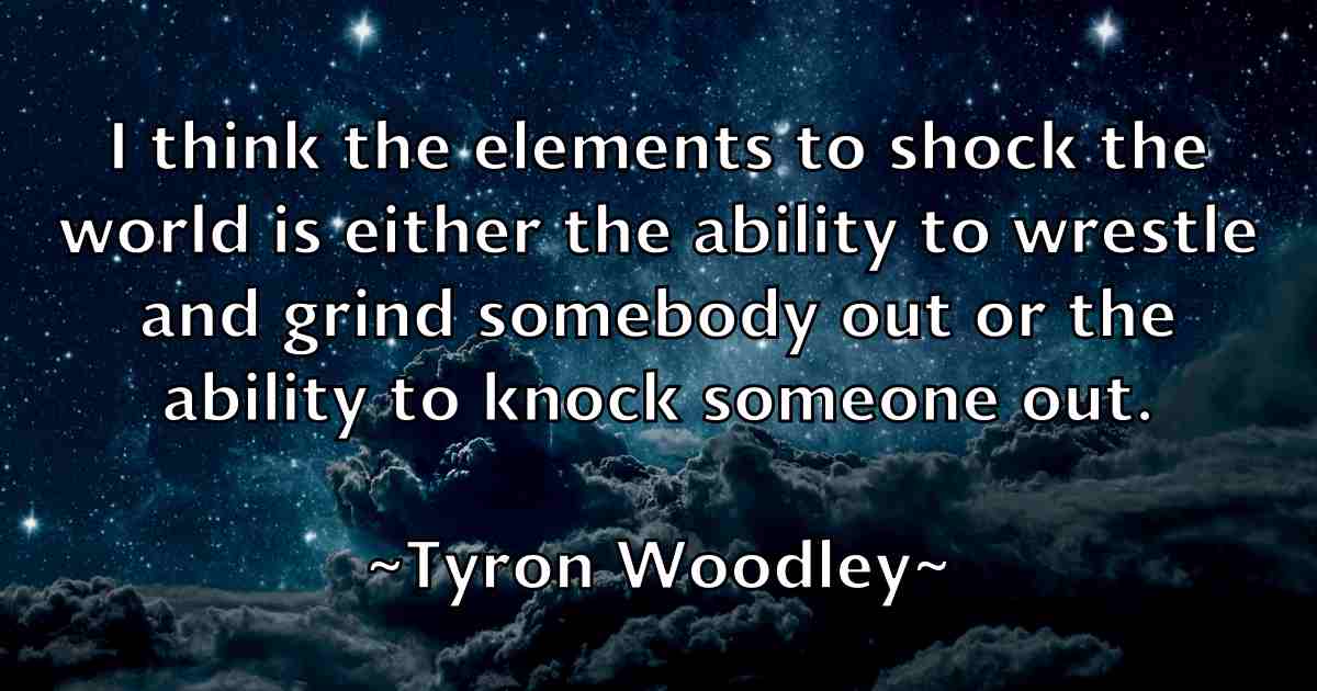 /images/quoteimage/tyron-woodley-fb-834373.jpg