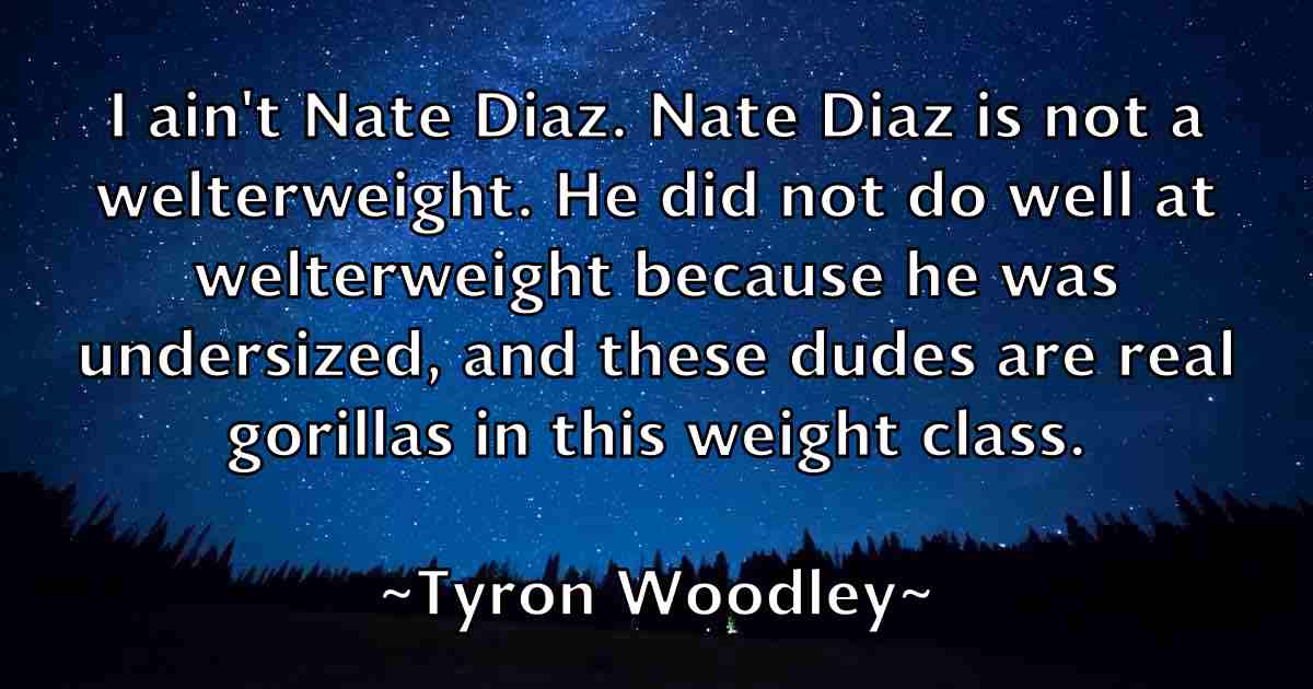 /images/quoteimage/tyron-woodley-fb-834393.jpg