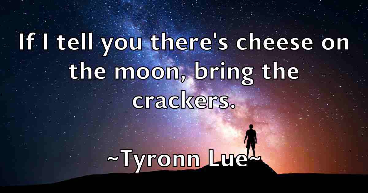 /images/quoteimage/tyronn-lue-fb-834519.jpg