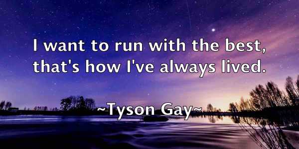 /images/quoteimage/tyson-gay-834759.jpg