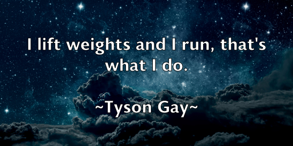 /images/quoteimage/tyson-gay-834764.jpg