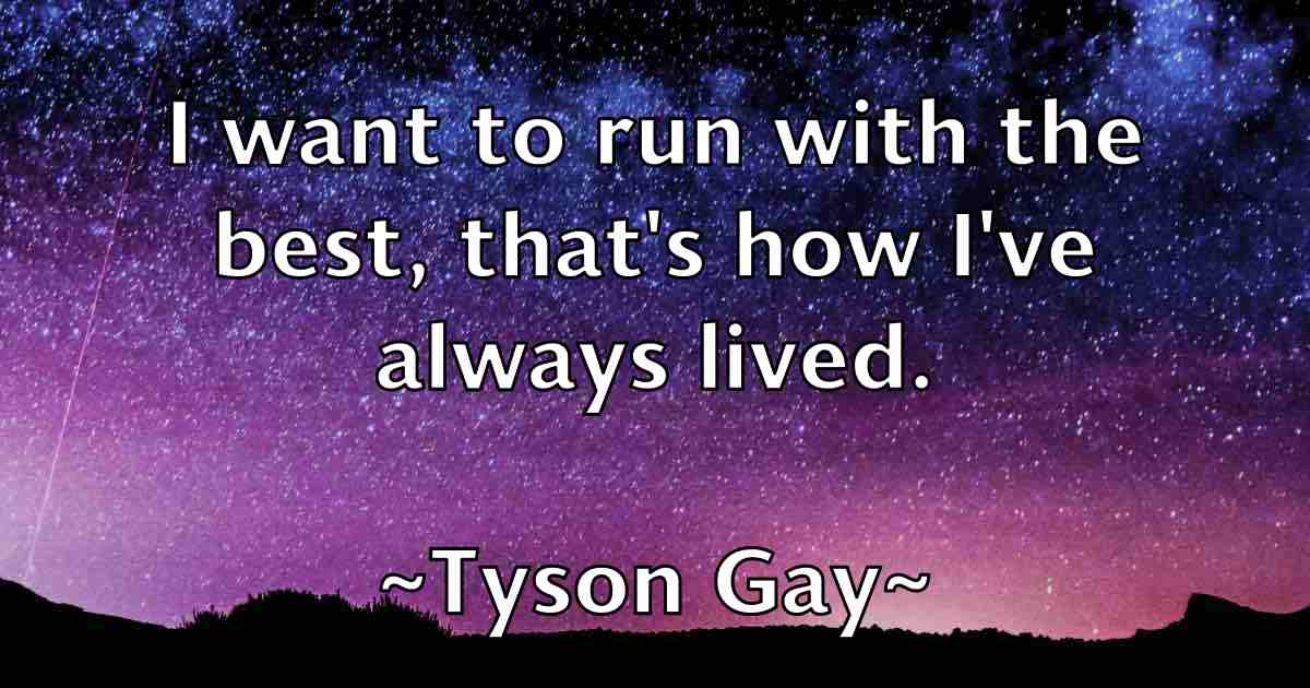 /images/quoteimage/tyson-gay-fb-834759.jpg