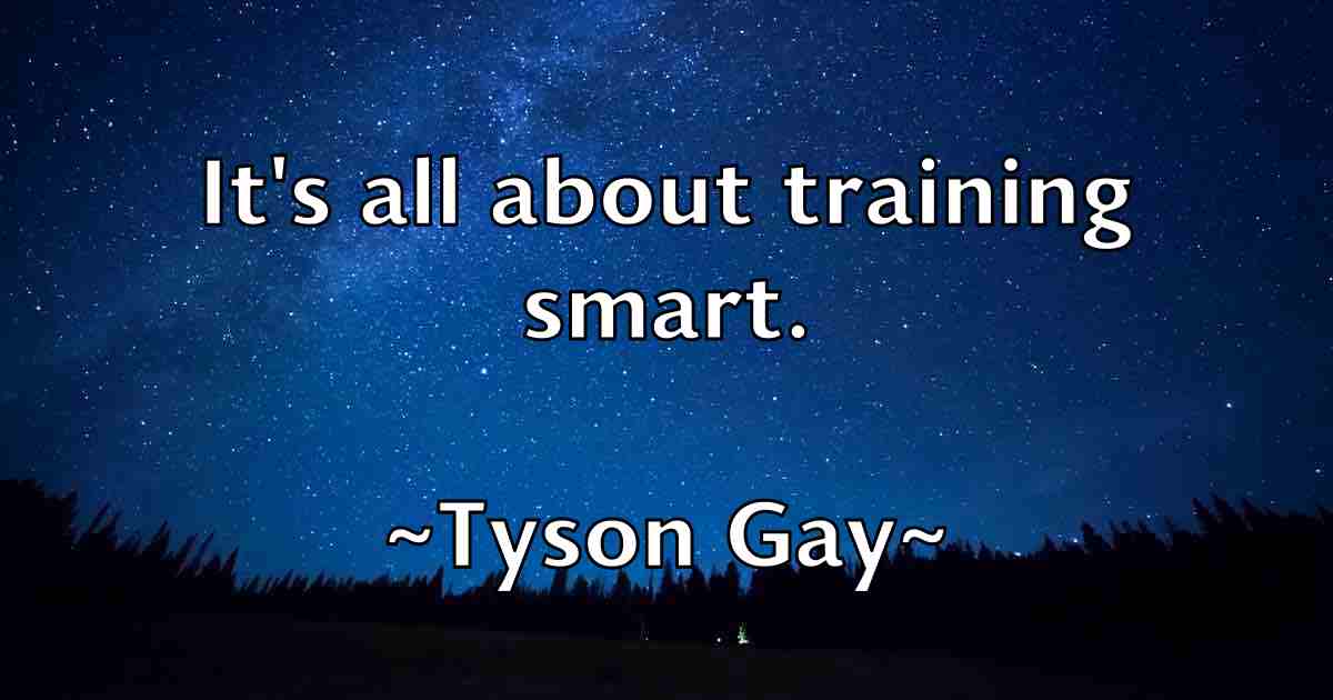 /images/quoteimage/tyson-gay-fb-834768.jpg