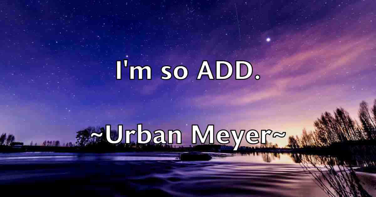 /images/quoteimage/urban-meyer-fb-835405.jpg