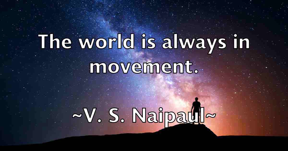 /images/quoteimage/v-s-naipaul-fb-836238.jpg