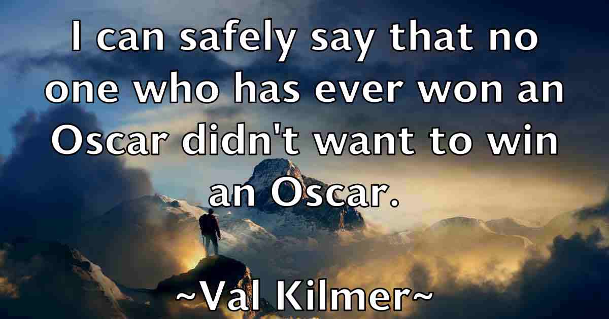 /images/quoteimage/val-kilmer-fb-836595.jpg
