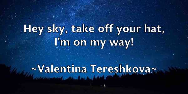 /images/quoteimage/valentina-tereshkova-836829.jpg