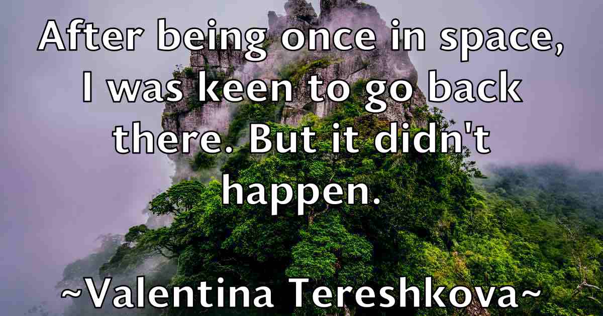 /images/quoteimage/valentina-tereshkova-fb-836851.jpg