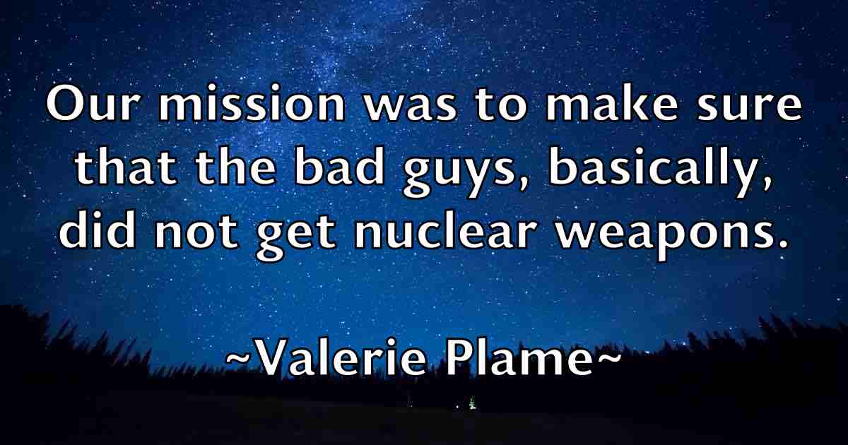 /images/quoteimage/valerie-plame-fb-837312.jpg