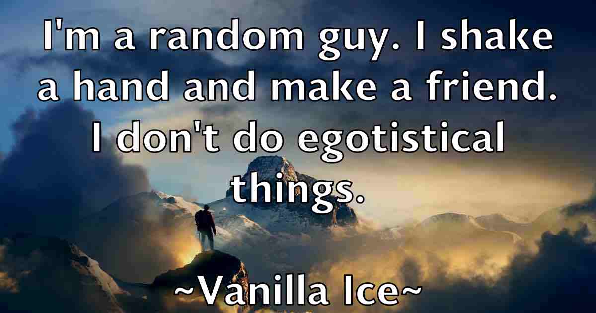 /images/quoteimage/vanilla-ice-fb-838137.jpg