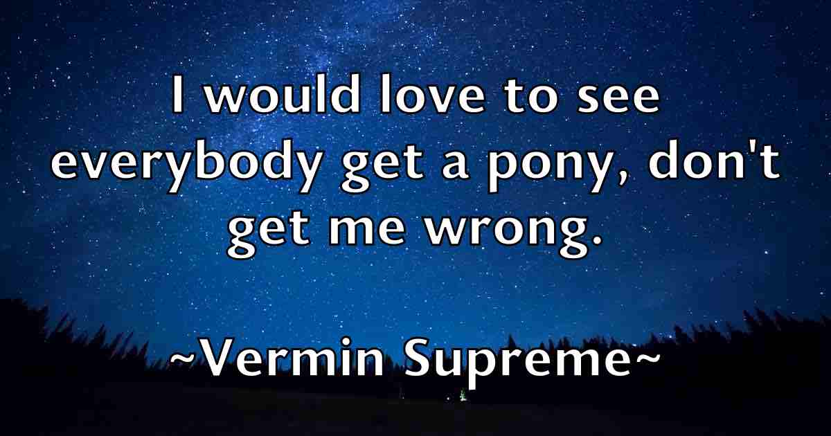 /images/quoteimage/vermin-supreme-fb-839267.jpg