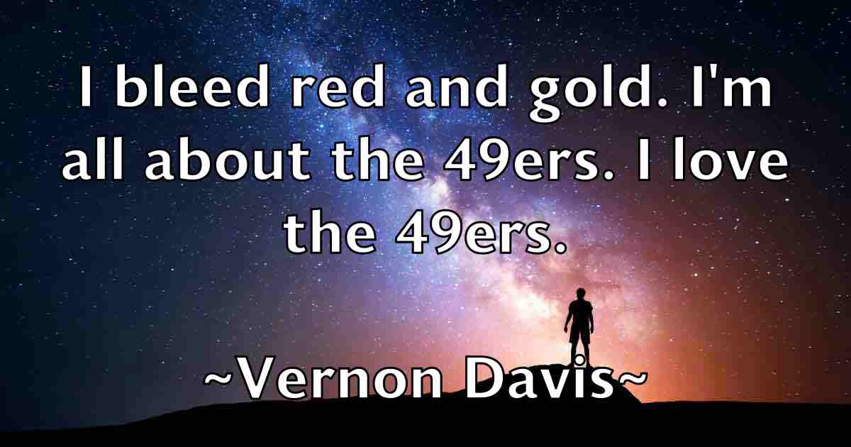 /images/quoteimage/vernon-davis-fb-839392.jpg
