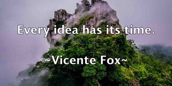 /images/quoteimage/vicente-fox-839816.jpg