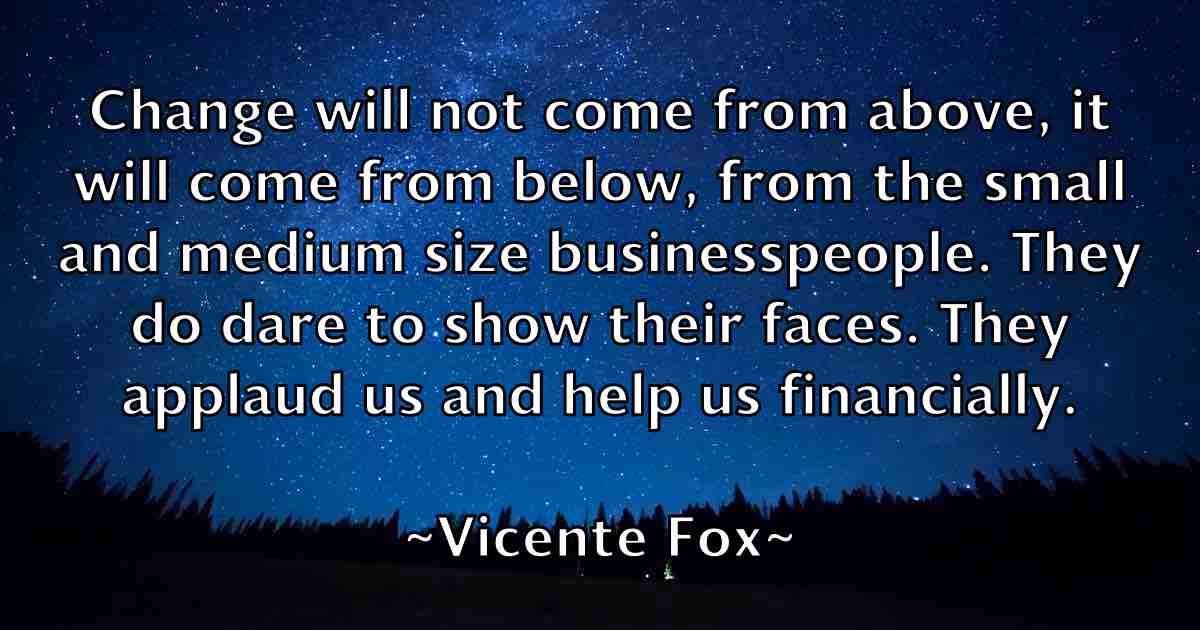 /images/quoteimage/vicente-fox-fb-839818.jpg