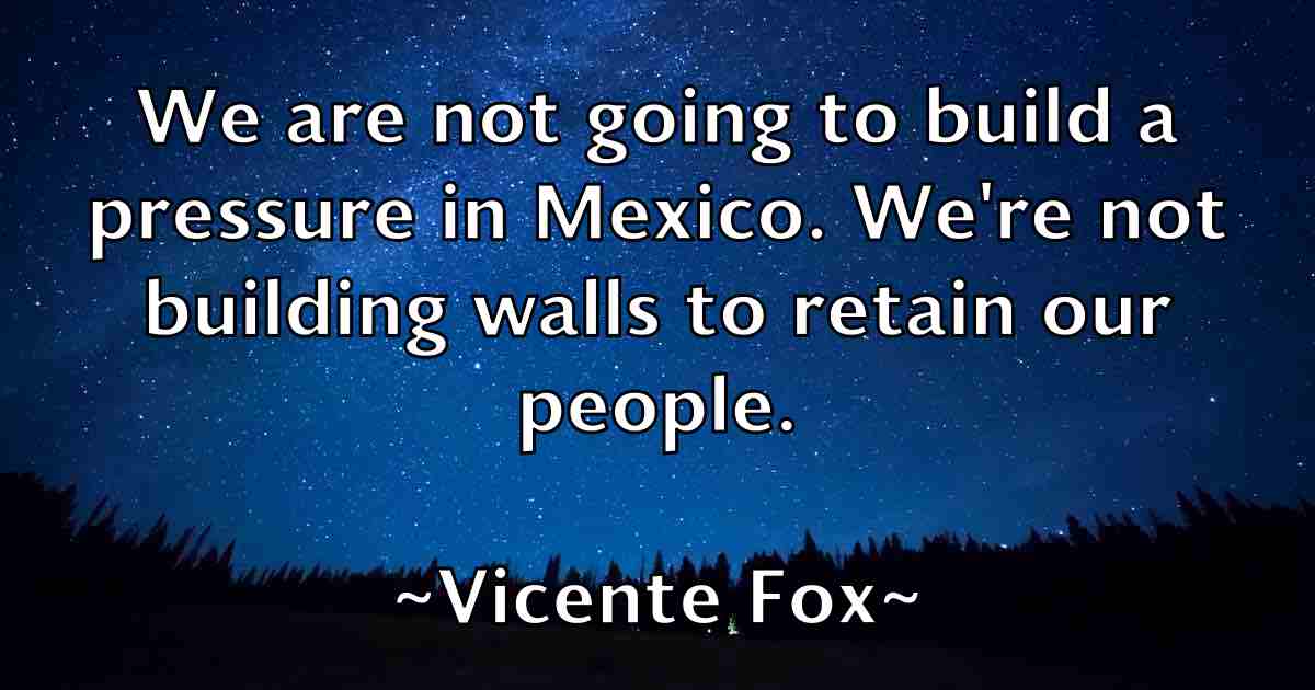 /images/quoteimage/vicente-fox-fb-839832.jpg